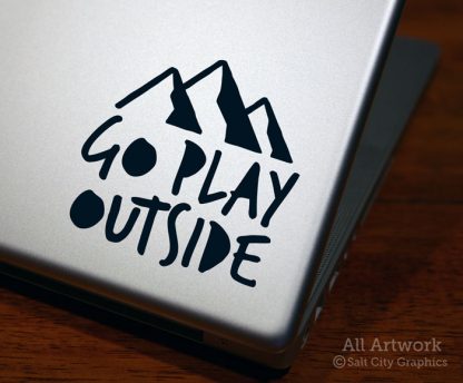 Go Play Outside Decal in Black (shown on laptop)