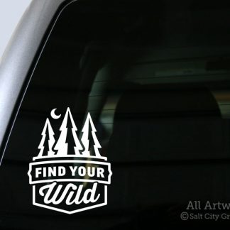 Find Your Wild decal in White (shown on truck window)