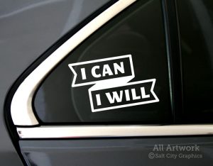 I Can I Will Decal in White (shown on car window)