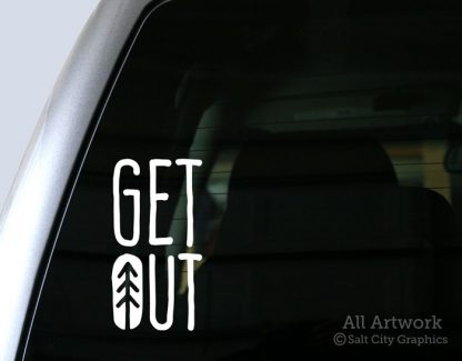 GET OUT Decal (Nature, with Pine Tree) in White (shown on truck window)