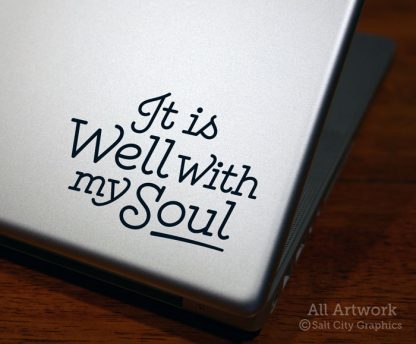It Is Well with My Soul Decal in Black (shown on laptop)